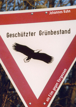 Geschützter Grünbestand – Ein Film gegen Vergessen Geschützter Grünbestand – Ein Film gegen Vergessen